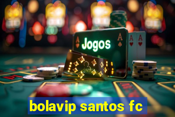 bolavip santos fc